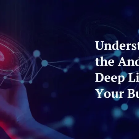 Understanding_the_Android_Deep_Linking_for_Your_Business