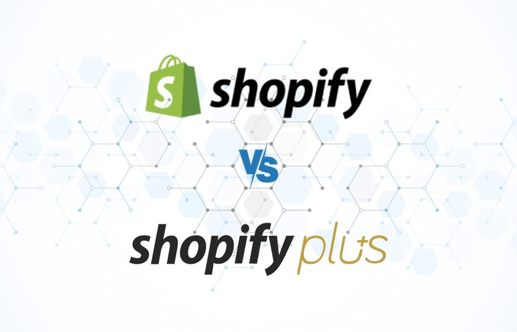 Shopify Vs Shopify Plus (2025): is It Worth Upgrading?